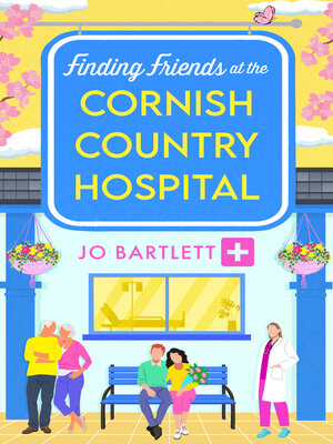 cover image of Finding Friends at the Cornish Country Hospital